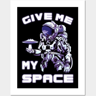 Give Me My Space Posters and Art